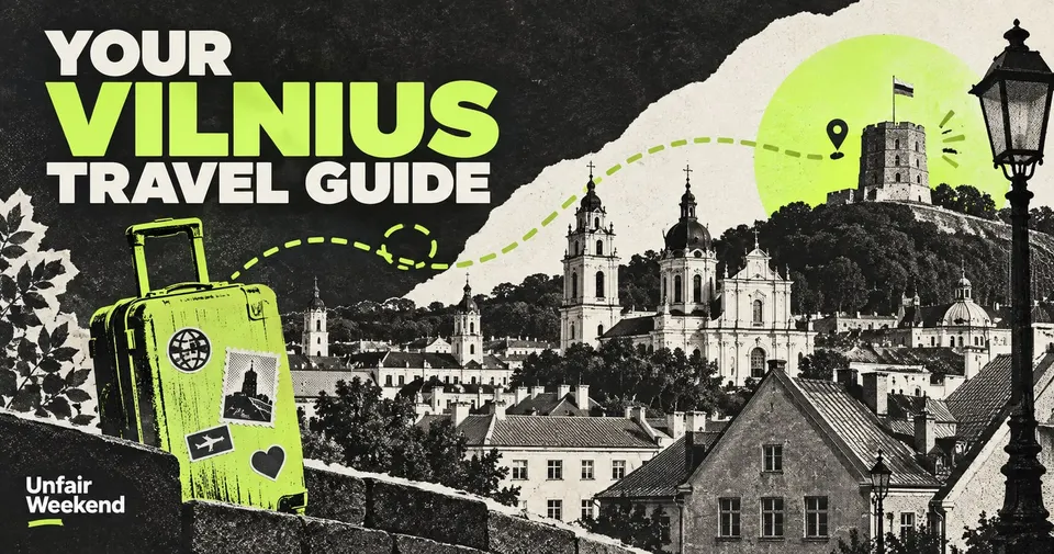 Coming to Unfair Weekend? Your Vilnius Travel Guide